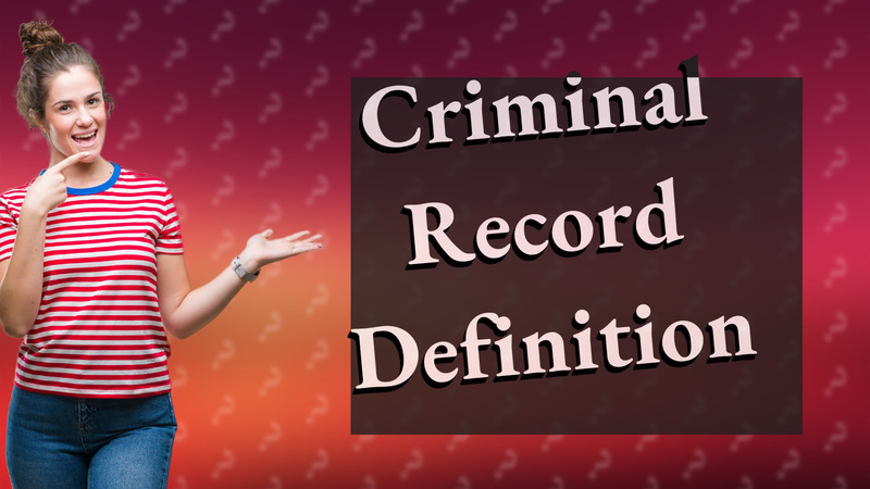 Criminal Record Definition