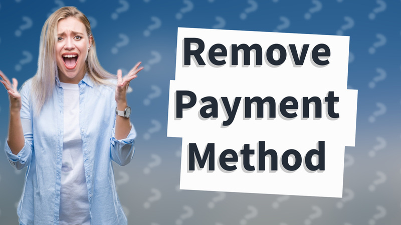 Remove Payment Method