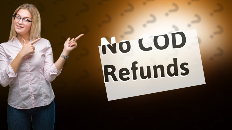 No COD Refunds