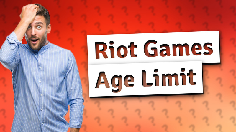 Riot Games Age Limit