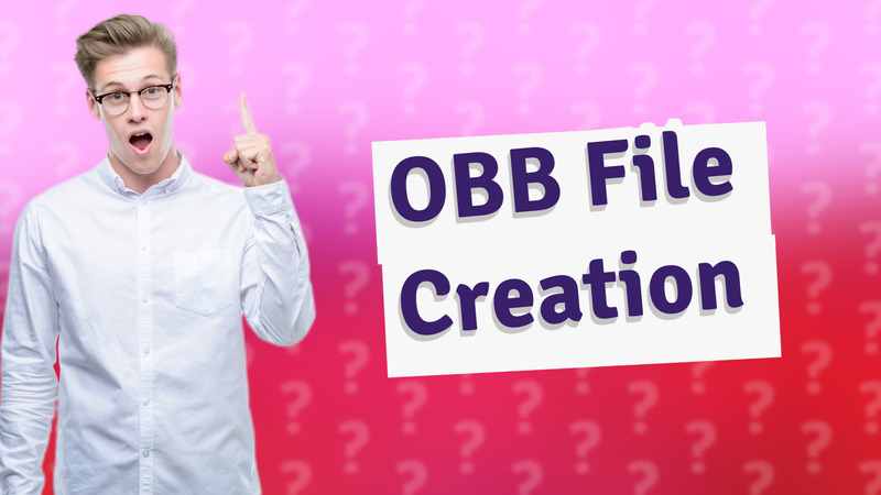 OBB File Creation