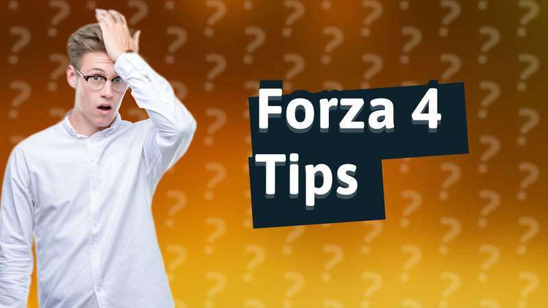 Forza 4 Tips