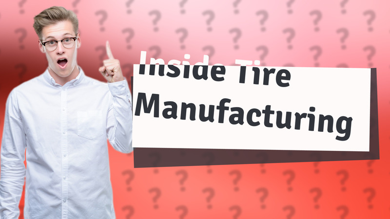 Inside Tire Manufacturing
