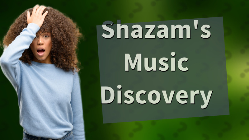 Shazam's Music Discovery