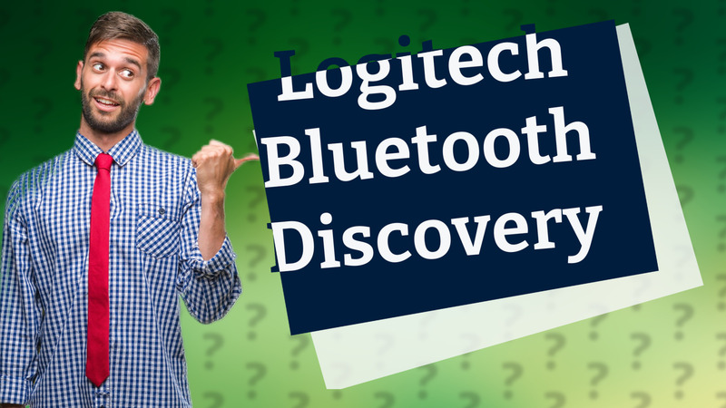 Logitech Bluetooth Discovery