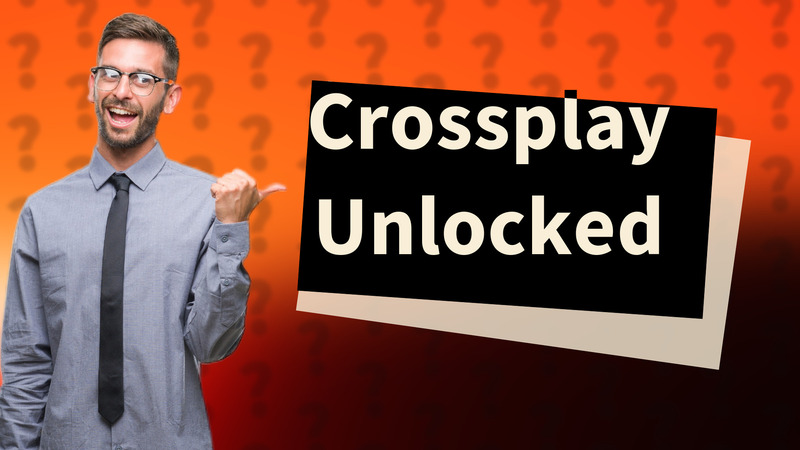 Crossplay Unlocked