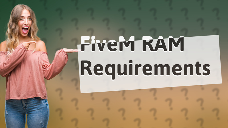 FiveM RAM Requirements