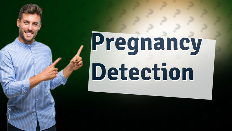 Pregnancy Detection