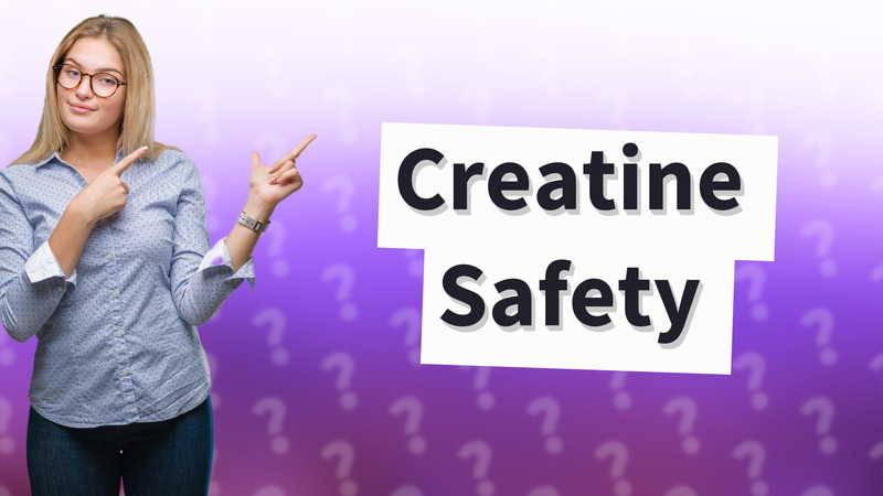 Creatine Safety
