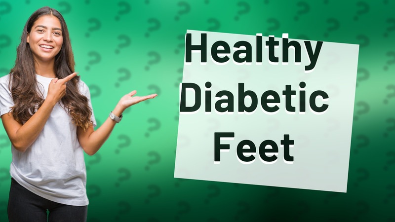 Healthy Diabetic Feet