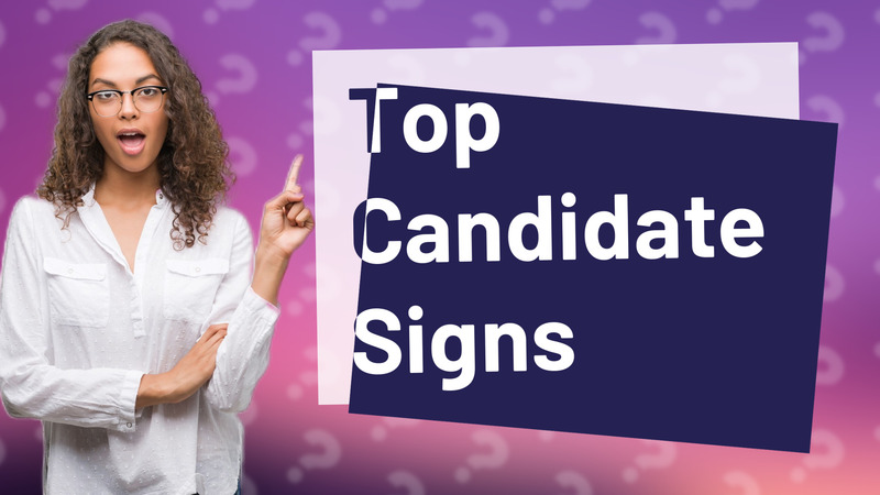 Top Candidate Signs