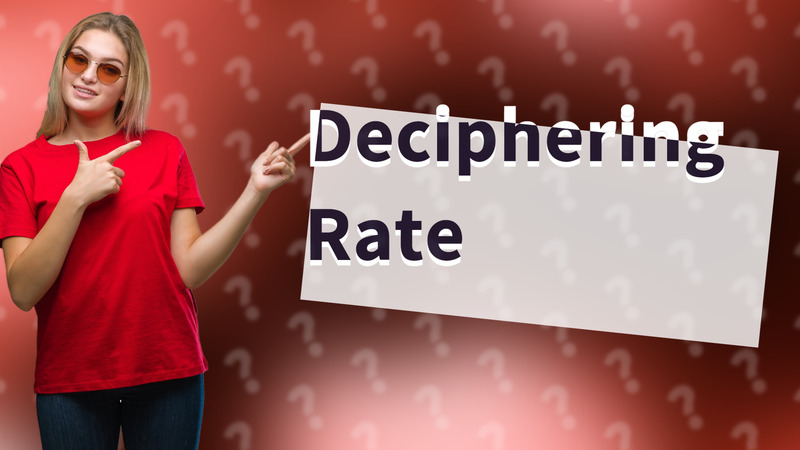 Deciphering Rate