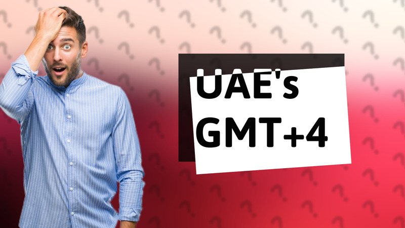 UAE's GMT+4