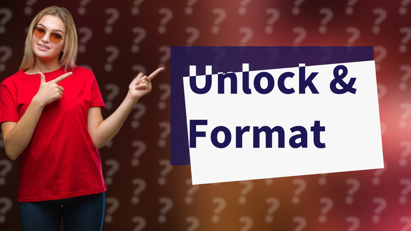 Unlock & Format