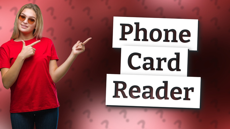 Phone Card Reader