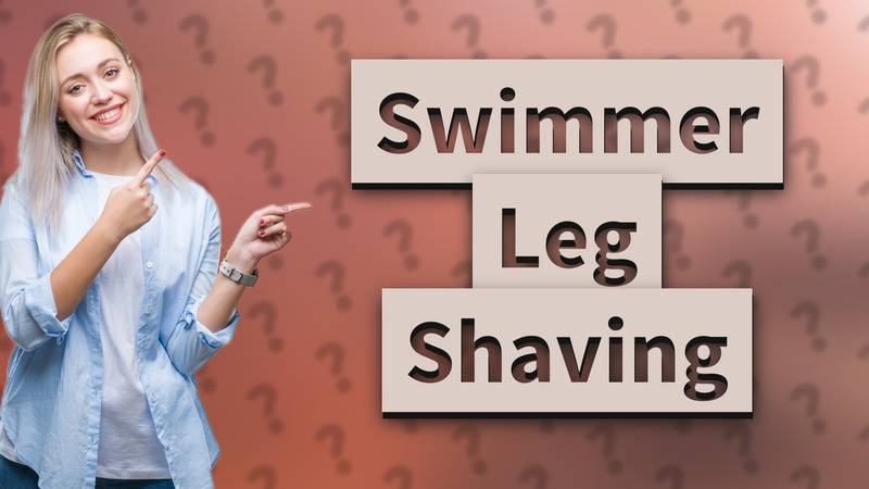 Swimmer Leg Shaving