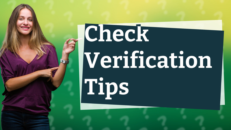 Check Verification Tips