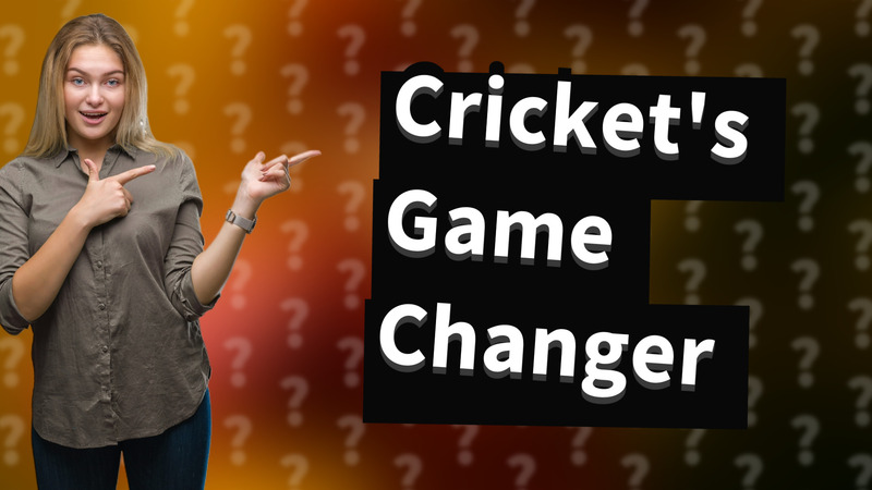 Cricket's Game Changer