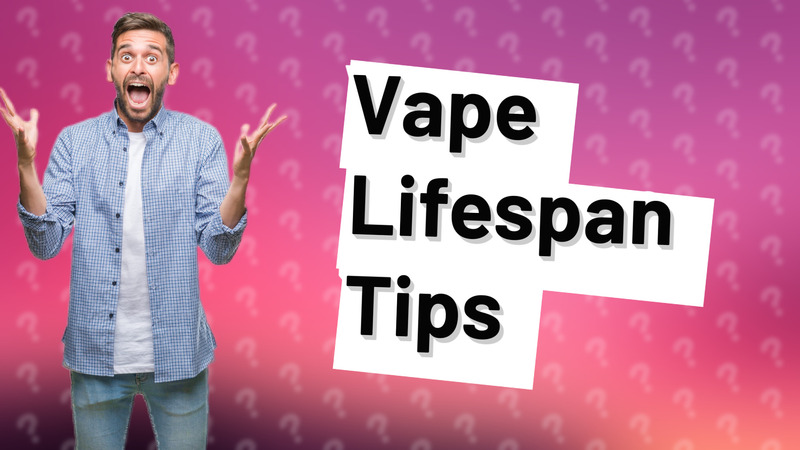 Vape Lifespan Tips