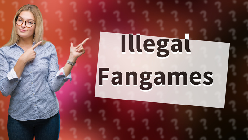 Illegal Fangames