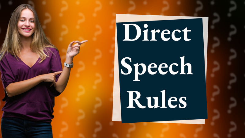 Direct Speech Rules