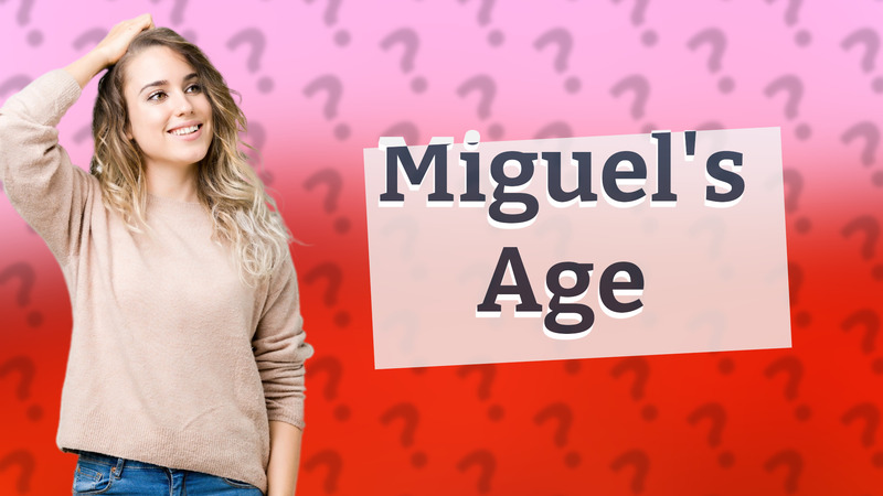 Miguel's Age