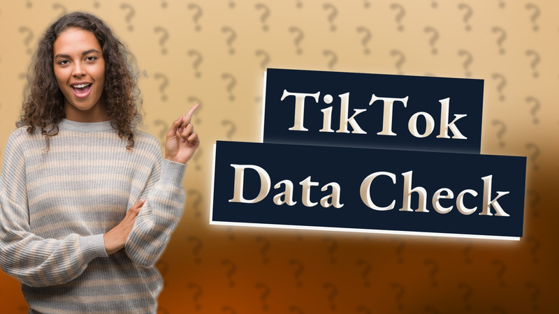 TikTok Data Check