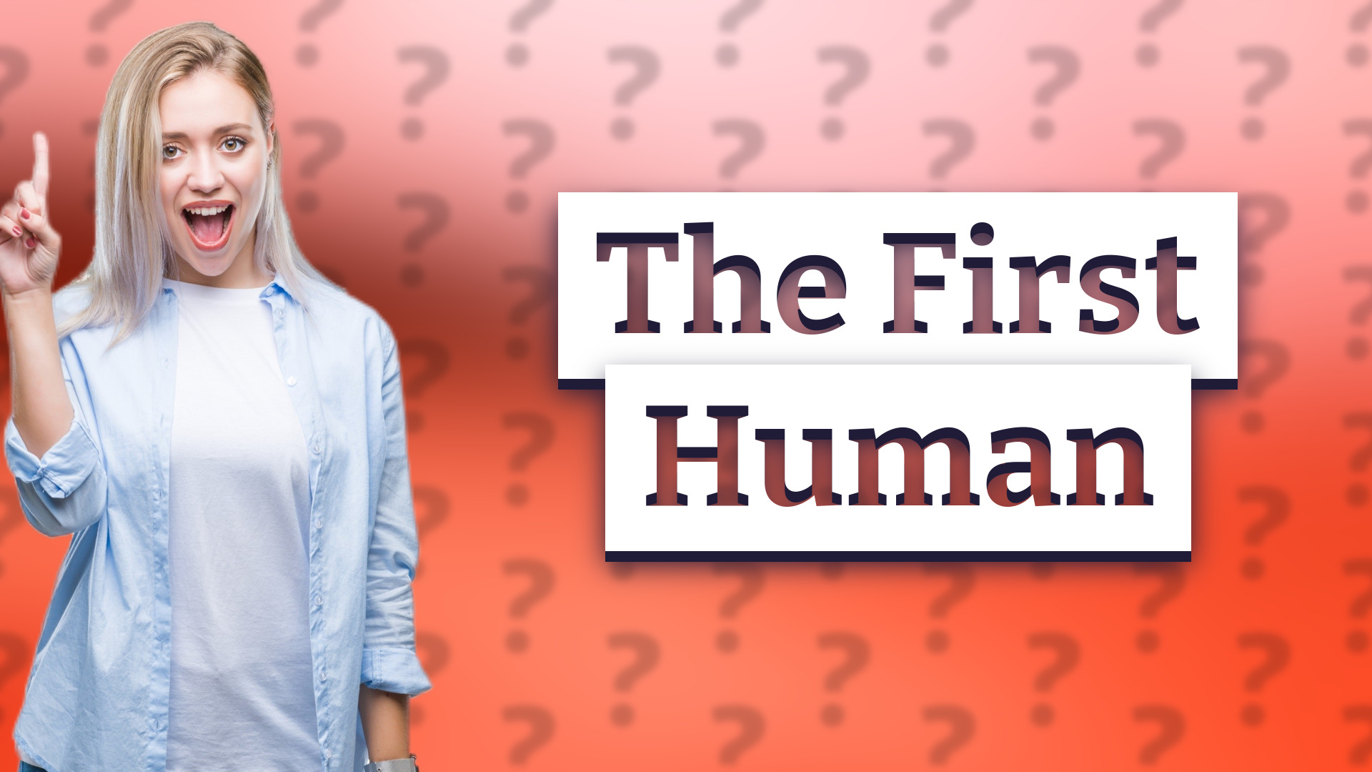 The First Human
