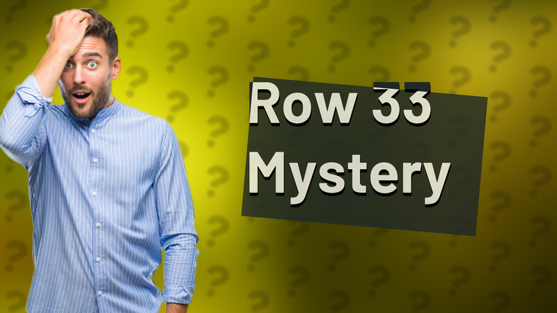 Row 33 Mystery