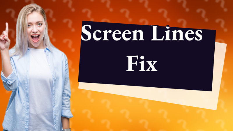 Screen Lines Fix