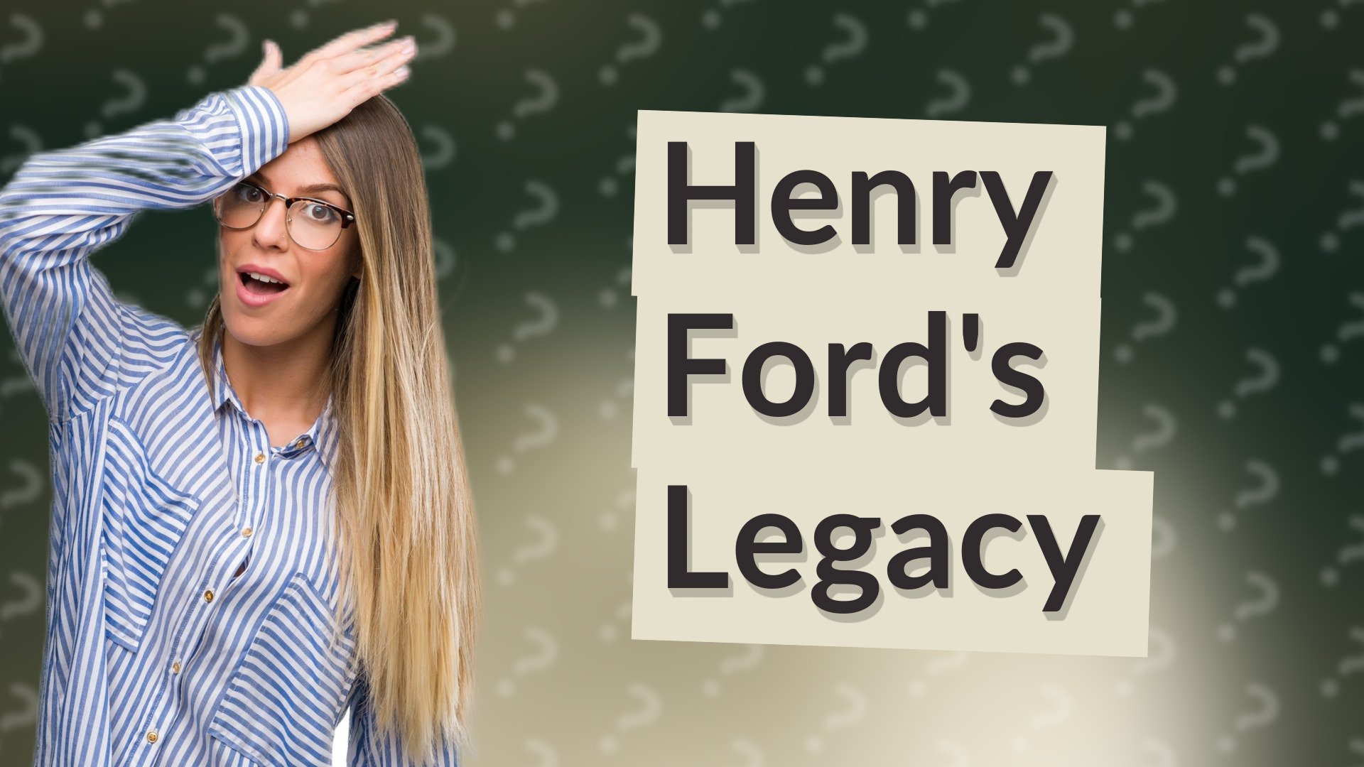 Henry Ford's Legacy