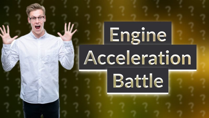 Engine Acceleration Battle