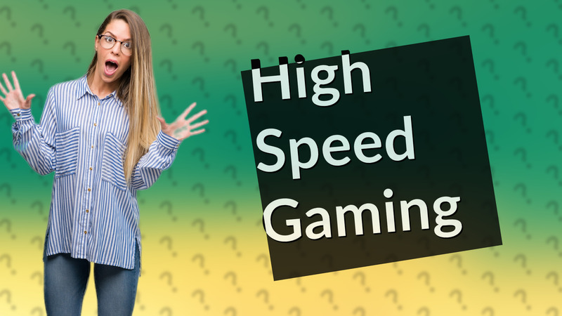 High Speed Gaming