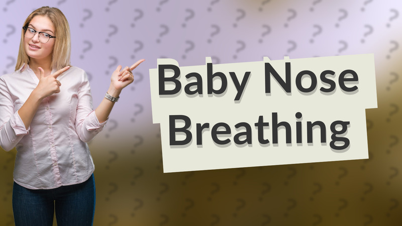 Baby Nose Breathing