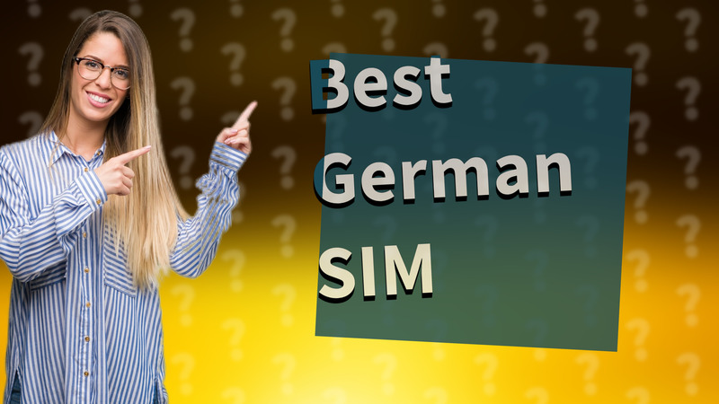 Best German SIM