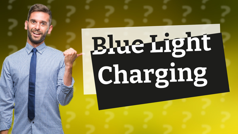 Blue Light Charging