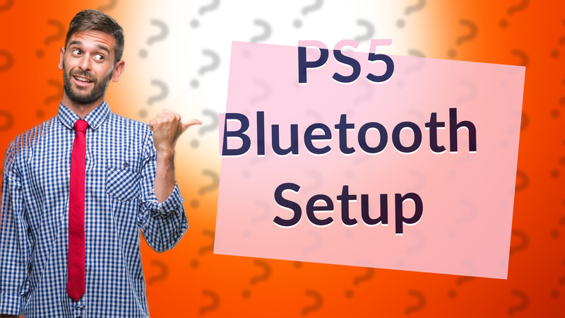 PS5 Bluetooth Setup