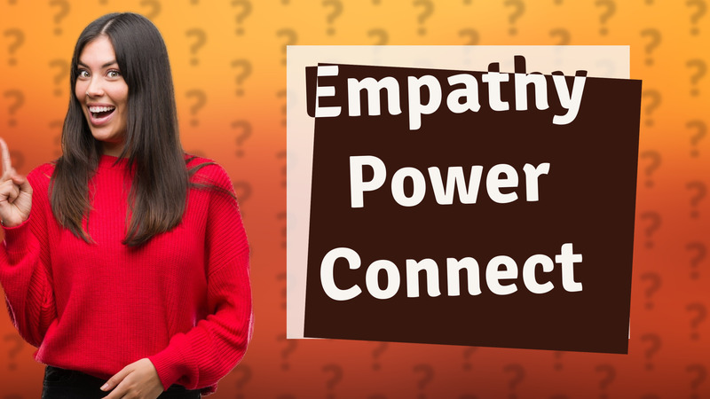 Empathy Power Connect