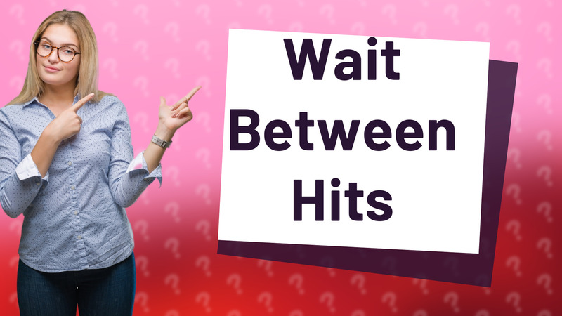 Wait Between Hits