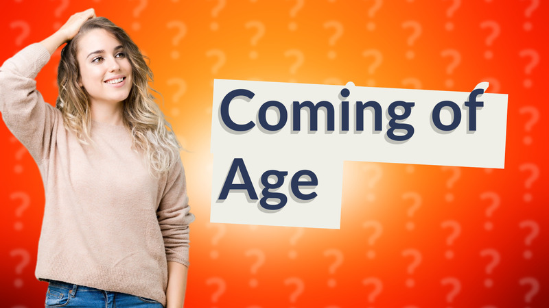 Coming of Age