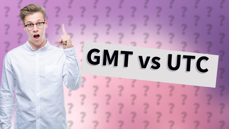 GMT vs UTC