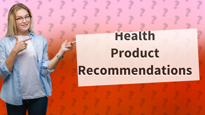 Health Product Recommendations
