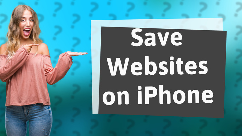 Save Websites on iPhone