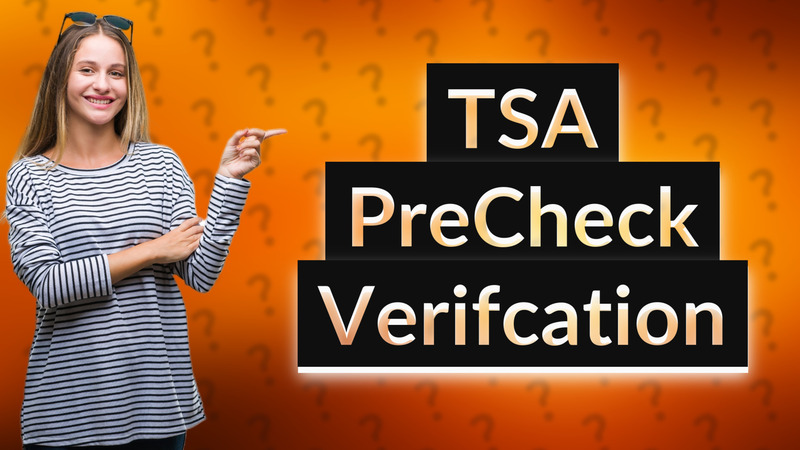 TSA PreCheck Verifcation