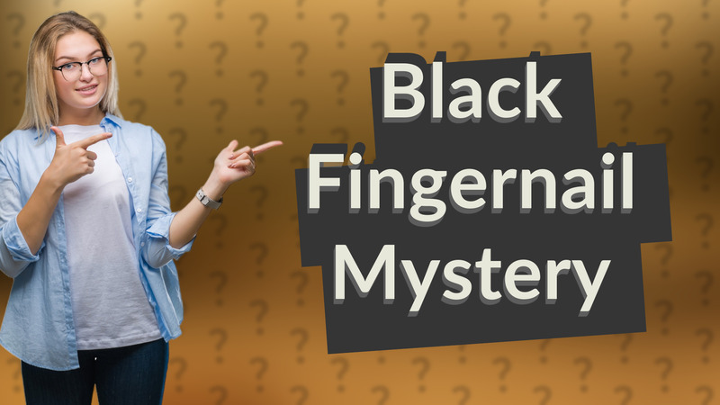 Black Fingernail Mystery