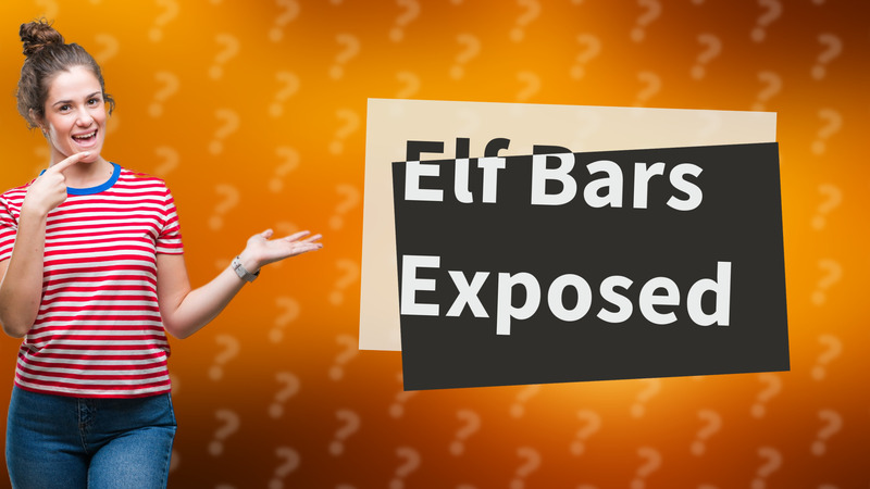 Elf Bars Exposed