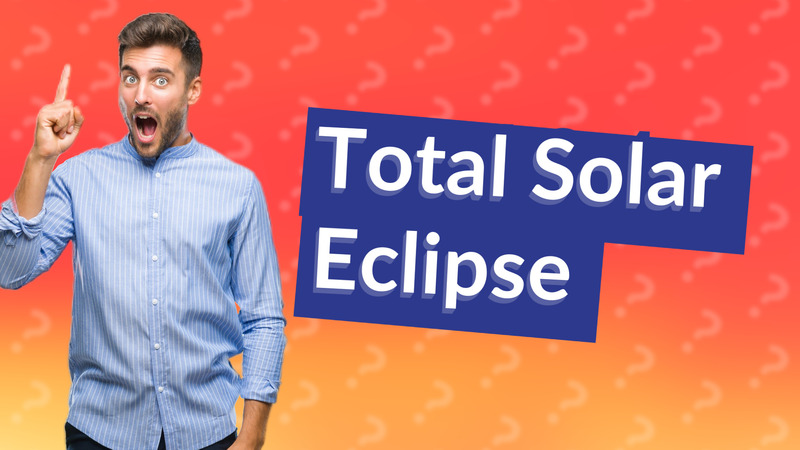 Total Solar Eclipse