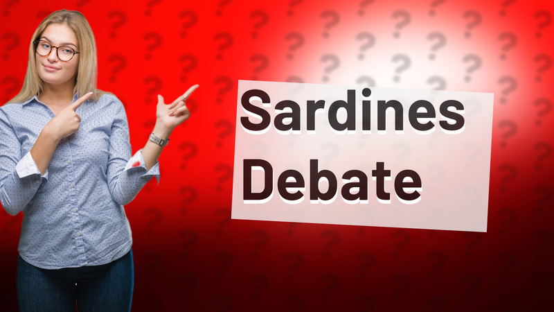 Sardines Debate