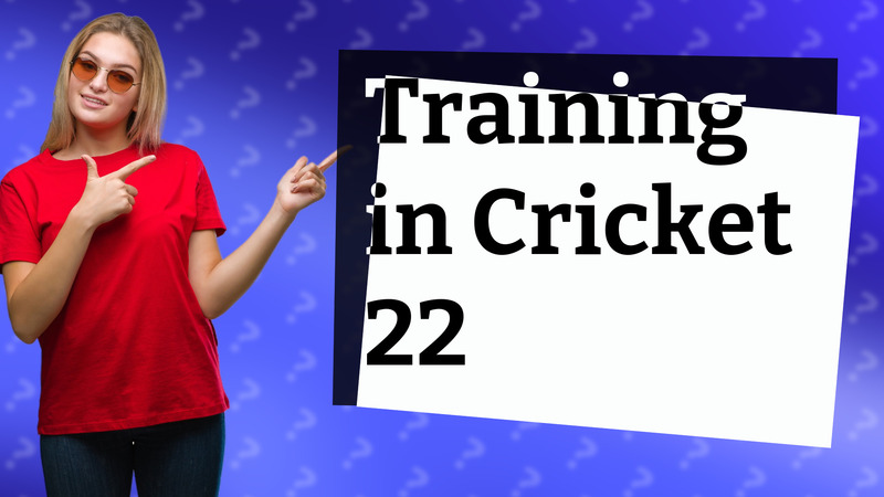 Training in Cricket 22