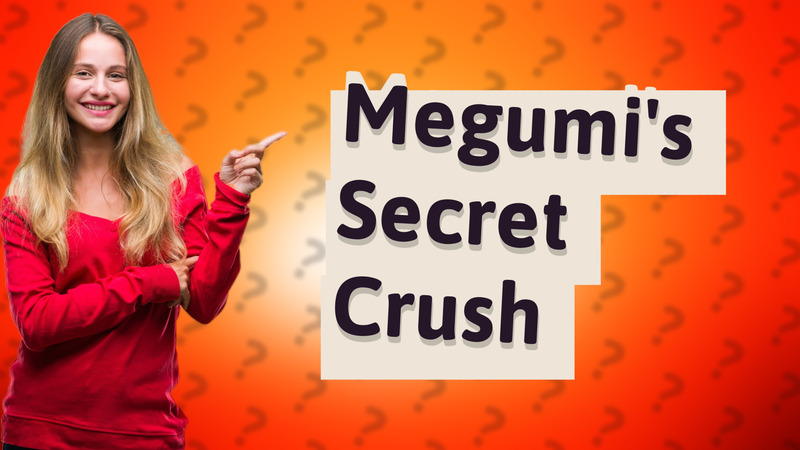 Megumi's Secret Crush